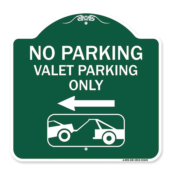 Signmission No Parking Valet Parking Only With Left Arrow With Car Tow Graphic, Green & White, GW-1818-23645 A-DES-GW-1818-23645 - main